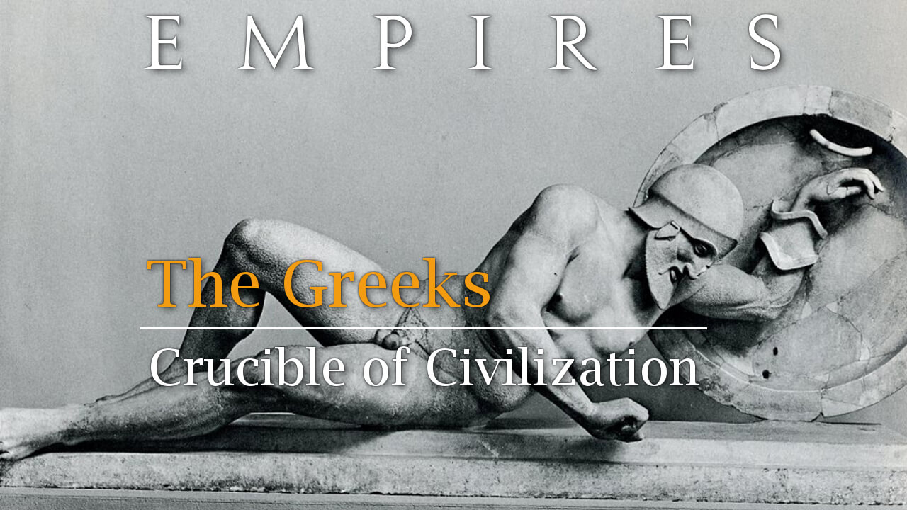 Empires: The Greeks – Crucible of Civilization – WorkLizard
