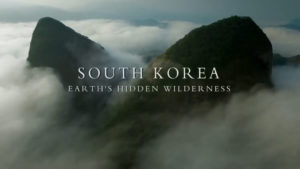 South Korea: Earth’s Hidden Wilderness